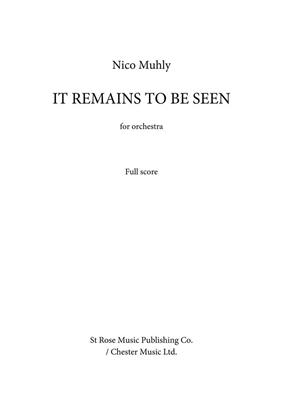 Nico Muhly: It Remains To Be Seen: Orchestre Symphonique