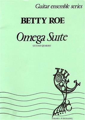 Betty Roe: Omega Suite: Trio/Quatuor de Guitares