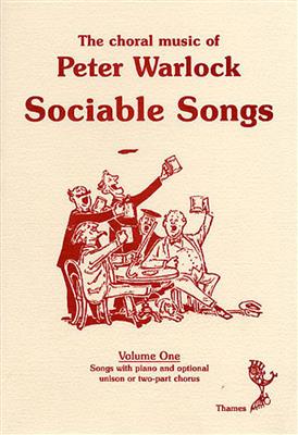 Peter Warlock: The Choral Music Of Peter Warlock - Volume 1: Chant et Piano