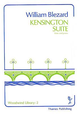 William Blezard: Kensington Suite: Flûte Traversière et Accomp.
