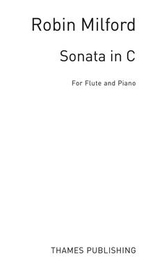 Robin Milford: Sonata In C: Flûte Traversière et Accomp.