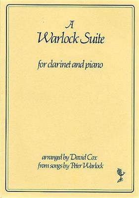 Peter Warlock: A Warlock Suite: (Arr. David Cox): Clarinette et Accomp.