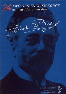 Frank Bridge: Two Old English Songs: Duo pour Pianos
