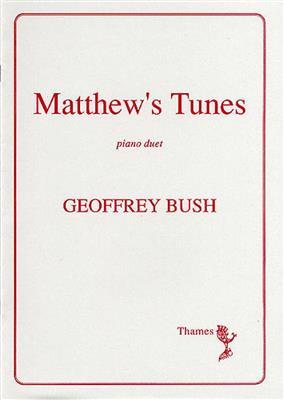 Geoffrey Bush: Matthew's Tunes: Duo pour Pianos