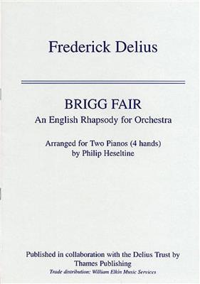 Frederick Delius: Brigg Fair: (Arr. Philip Heseltine): Duo pour Pianos