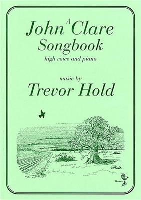 John Clare: A John Clare Songbook: Chant et Piano