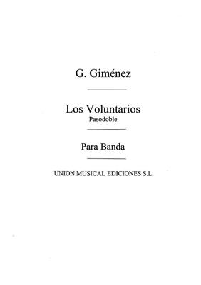 Gerónimo Giménez: Los Voluntarios: Orchestre d'Harmonie