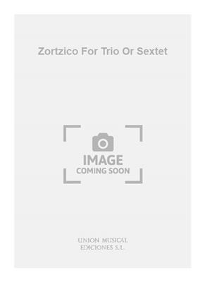 Zortzico For Trio Or Sextet: Ensemble de Chambre