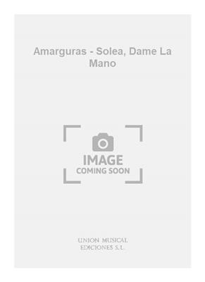 Jose Font De Anta: Amarguras - Solea, Dame La Mano: Orchestre d'Harmonie