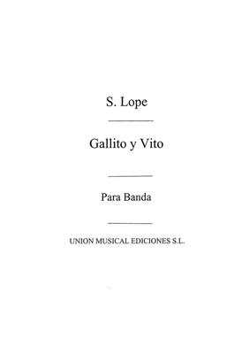 Santiago Lope: Gallito Y Vito: Orchestre d'Harmonie