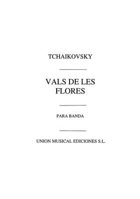 Pyotr Ilyich Tchaikovsky: Vals De Las Flores: Orchestre d'Harmonie