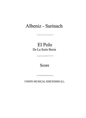 Isaac Albéniz: El Polo From Iberia (Surinach): Orchestre Symphonique