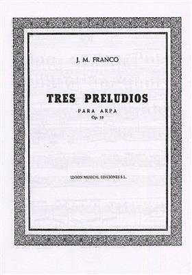 Franco: Franco Tres Preludios Op.55: Solo pour Harpe