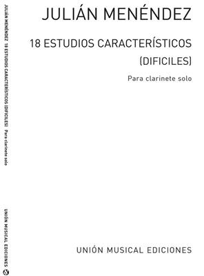 Julian Menéndez: Dieciocho Estudios Caracteristicos Clarinet: Solo pour Clarinette