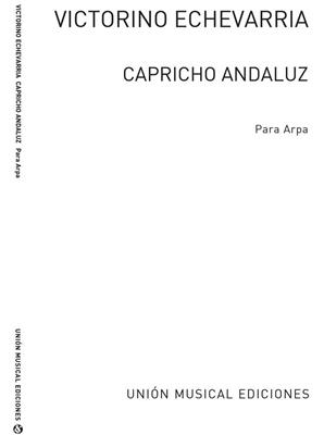 Victorino Echevarria: Capricho Andaluz For Harp: Solo pour Harpe