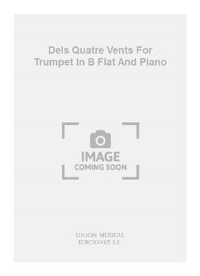 Dels Quatre Vents For Trumpet In B Flat And Piano: Trompette et Accomp.