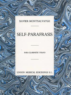 Xavier Montsalvatage: Self Parafrasis: Clarinette et Accomp.