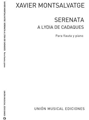 Xavier Montsalvatage: Serenata A Lydia De Cadaques: Flûte Traversière et Accomp.