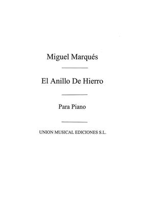 Pedro Miguel Marques: El Anillo De Hierro: Chœur Mixte et Ensemble