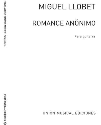 Traditional: Romance Anonimo: (Arr. Miguel Llobet): Solo pour Guitare