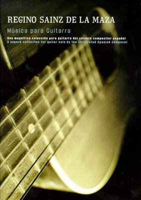 Regino Sainz de la Maza: Musica para Guitarra: Solo pour Guitare
