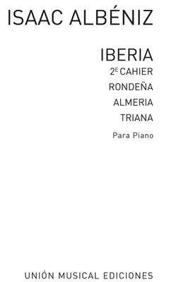 Isaac Albéniz: Iberia Volume 2 - Almeria, Rondena Y Triana: Solo de Piano
