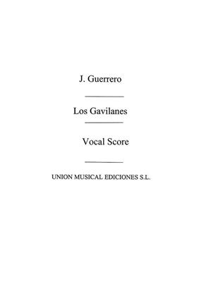 Jacinto Guerrero: Los Gavilanes Full Vocal Score: Chant et Piano
