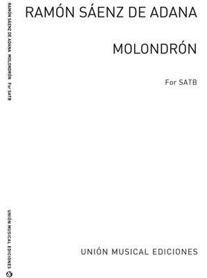 Saenz De Adana: Molondron: Chœur Mixte et Accomp.