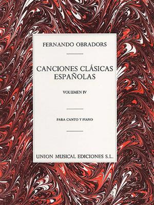 Canciones Clasicas Espanolas Volume 4: Chant et Piano