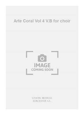 Arte Coral Vol 4 V.B for choir: Solo pour Chant