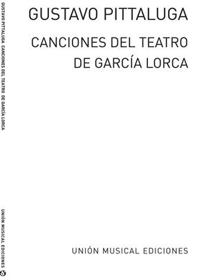 Gustavo Pittaluga: Canciones Del Teatro De Garcia Lorca: (Arr. Jose Caballero): Chant et Guitare