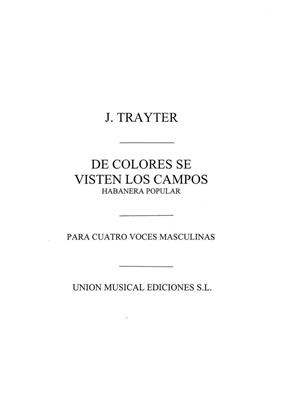 Trayter: Trayter De Colores Se Visten Los Campos: Chœur Mixte et Accomp.