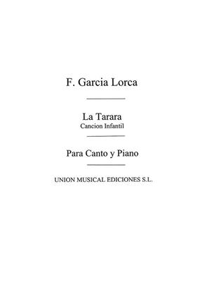 Federico Garcia Lorca: Federico Garcia Lorca: La Tarara, Cancion Infantil: Chant et Piano