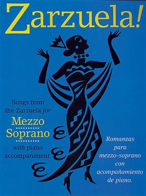 Zarzuela! Mezzo Soprano: Chant et Piano