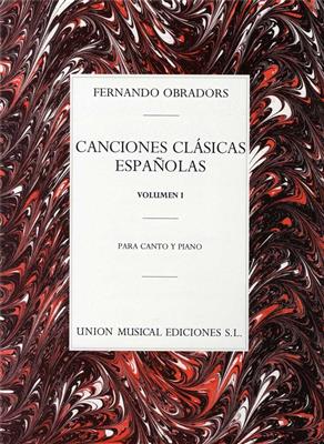 Canciones Clasicas Espanolas Volume 1: Chant et Piano