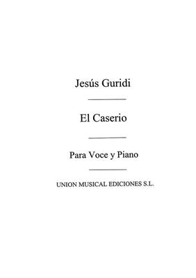 Jesus Guridi: El Caserio: Chant et Piano