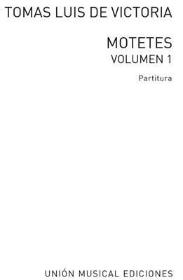 Tomás Luis de Victoria: 52 Motets Volume 1: Solo pour Chant