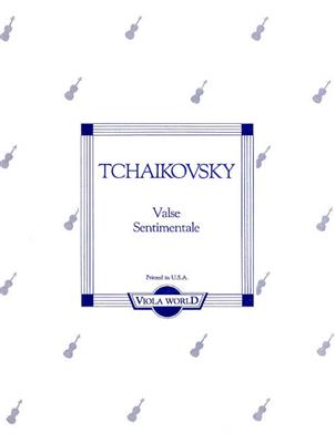 Pyotr Ilyich Tchaikovsky: Valse Sentimentale (Viola/Piano): Alto et Accomp.