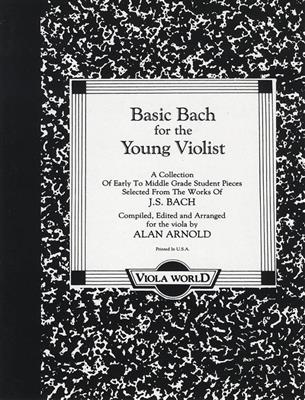 Johann Sebastian Bach: Basic Bach For The Young Violist: (Arr. Alan H. Arnold): Alto et Accomp.