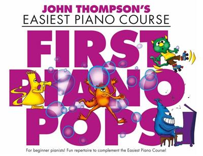 John Thompson's Piano Course: First Piano Pops: Solo de Piano