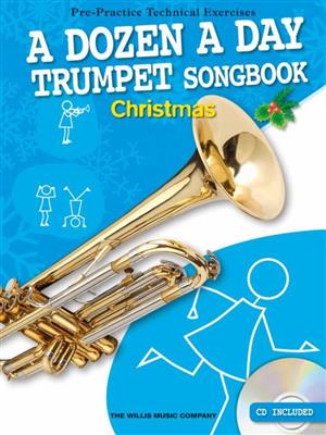 A Dozen A Day Trumpet Songbook: Christmas: (Arr. Chris Hussey): Solo de Trompette