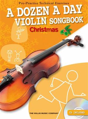 A Dozen A Day Violin Songbook: Christmas: (Arr. Chris Hussey): Solo pour Violons