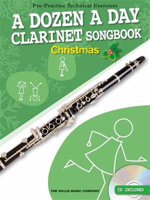 A Dozen A Day Clarinet Songbook: Christmas: Solo pour Clarinette