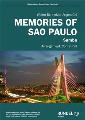 Walter Schneider: Memories Of Sao Paulo: (Arr. Conny Rall): Orchestre d'Harmonie