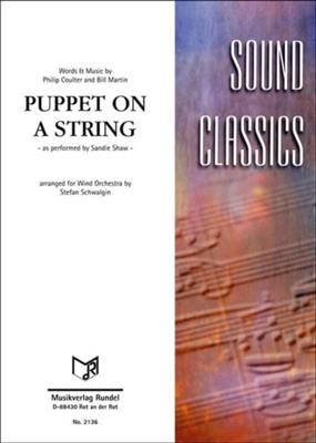 Puppet on a String: (Arr. Stefan Schwalgin): Orchestre d'Harmonie