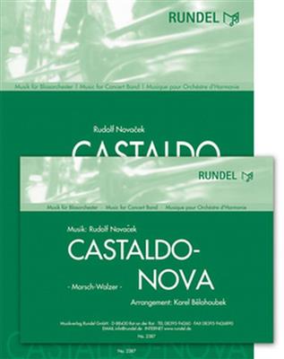 Rudolf Novacek: Castaldo-Nova: (Arr. Karel Belohoubek): Orchestre d'Harmonie