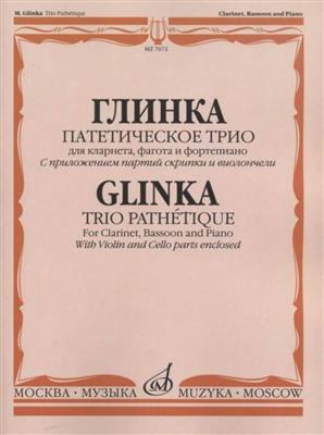Mikhail Glinka: Trio Pathetique: Ensemble de Chambre