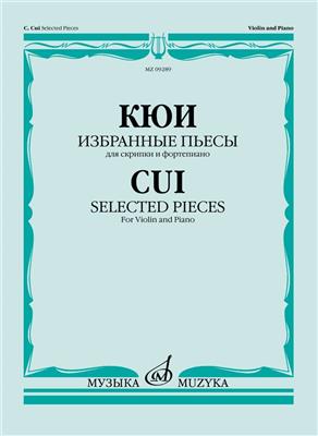 César Cui: Selected Pieces for Violin and Piano: Violon et Accomp.