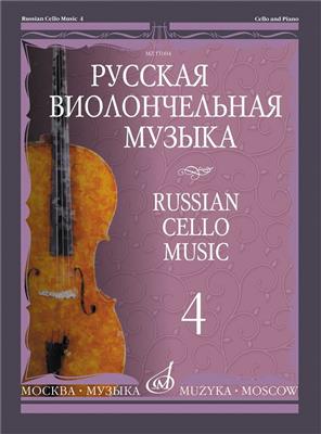 Russian Cello Music-4 for Cello and Piano: Violoncelle et Accomp.