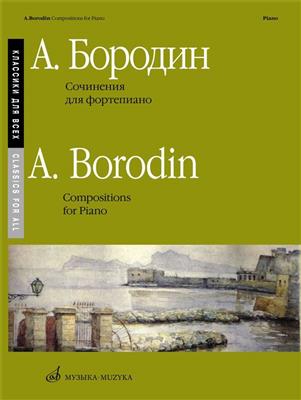 Antonin Borodin: Works for Piano: Solo de Piano